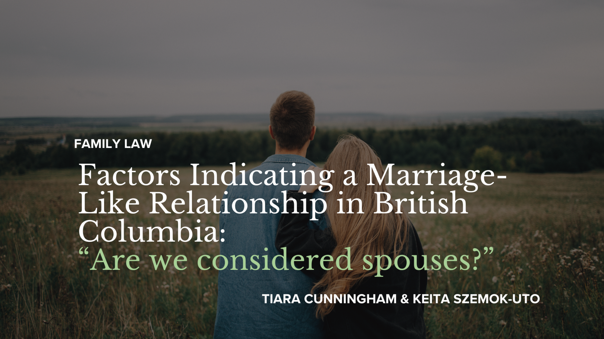Factors Indicating a Marriage-Like Relationship in British Columbia ...