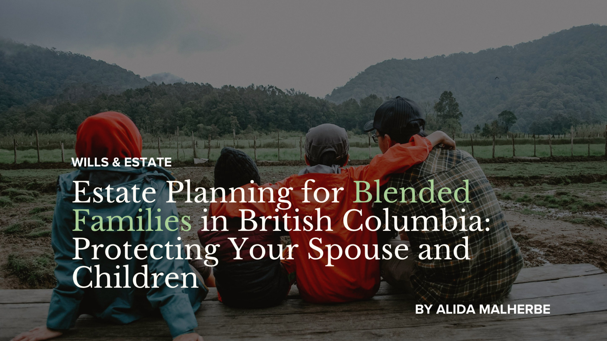 Estate Planning for Blended Families in British Columbia