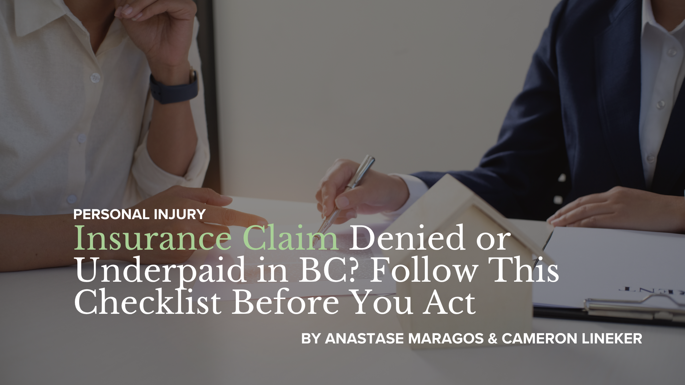 Graphic with the headline “Insurance Claim Denied or Underpaid in BC?” followed by “Follow This Checklist Before You Act,” suggesting guidance for British Columbia residents dealing with insurance claim issues.